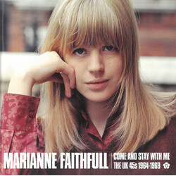 Marianne Faithfull Come And Stay With Me - The UK 45s 1964-1969