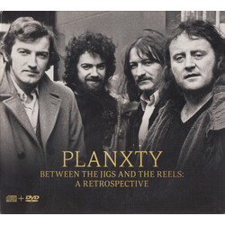 Planxty Between The Jigs And The Reels: A Retrospective