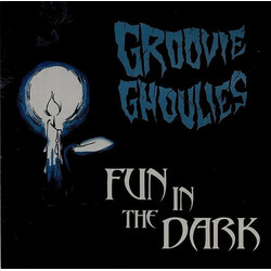 Groovie Ghoulies Fun In The Dark Vinyl LP