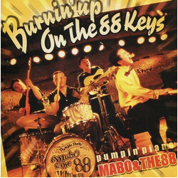 Pumpin' Piano Mabo & The 88 Burnin' Up On The 88keys