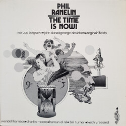 Phil Ranelin The Time Is Now!