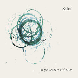 Satori In The Corners Of Clouds Vinyl LP