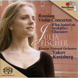 Aram Khatchaturian / Sergei Prokofiev / Alexander Glazunov / Julia Fischer (4) / Russian National Orchestra / Yakov Kreizberg Russian Violin Concertos