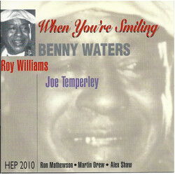 Benny Waters / Roy Williams (3) / Joe Temperley When You're Smiling