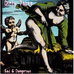 Dirty Three Sad & Dangerous