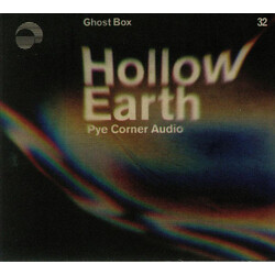 Pye Corner Audio Hollow Earth