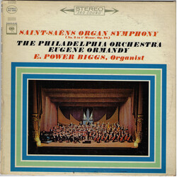 Camille Saint-Saëns / The Philadelphia Orchestra / Eugene Ormandy / E. Power Biggs Organ Symphony (No. 3 In C Minor, Op. 78)