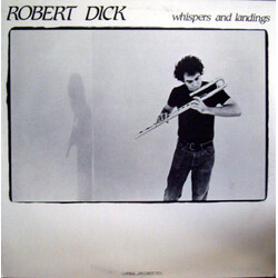 Robert Dick Whispers And Landings