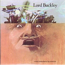 Lord Buckley A Most Immaculately Hip Aristocrat