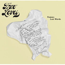The True Loves (2) Famous Last Words