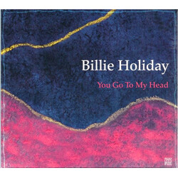 Billie Holiday You Go To My Head Vinyl LP