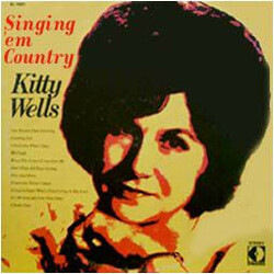 Kitty Wells Singing 'Em Country