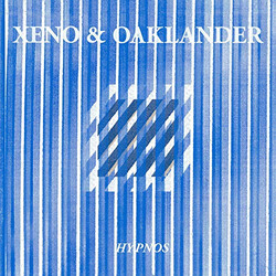Xeno And Oaklander Hypnos