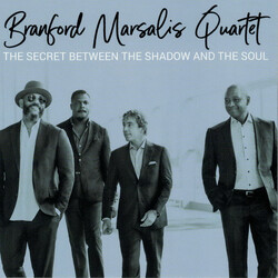Branford Marsalis Quartet The Secret Between The Shadow And The Soul