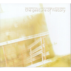 Sam Rosenthal / Nick Shadow / Steve Roach The Gesture Of History
