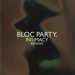 Bloc Party Intimacy Remixed