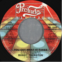 Bobby Thurston You Got What It Takes (The Reflex Revision) Vinyl