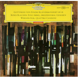 Gottfried von Einem / Boris Blacher / Werner Egk Klavierkonzert Op. 20 / Eine Amsel, Dreizehnmal Gesehen / Quattro Canzoni