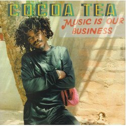 Cocoa Tea Music Is Our Business