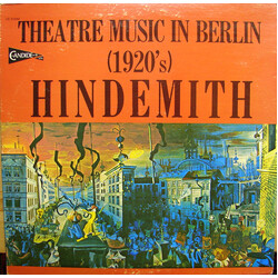 Paul Hindemith Theatre Music In Berlin (1920's)