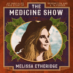 Melissa Etheridge The Medicine Show
