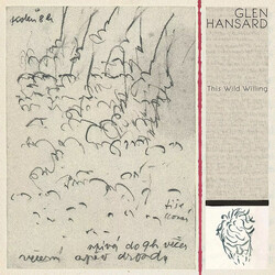 Glen Hansard This Wild Willing