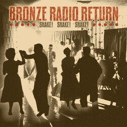 Bronze Radio Return Shake! Shake! Shake!