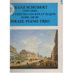 Franz Schubert / Israel Piano Trio Piano Trio No. 1 In B Flat Major, D.898 Op.99