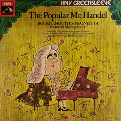 Georg Friedrich Händel / Bournemouth Sinfonietta / Kenneth Montgomery The Popular Mr. Händel