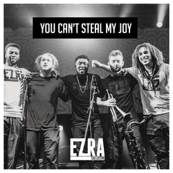 Ezra Collective You Can't Steal My Joy