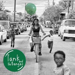 Tank and the Bangas Green Balloon