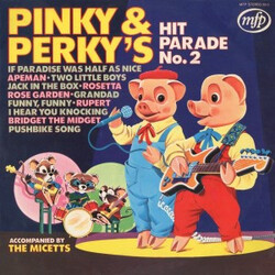 Pinky & Perky / The Micetts Pinky & Perky's Hit Parade No. 2