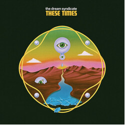 The Dream Syndicate These Times
