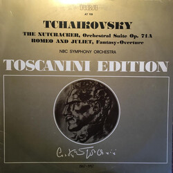 Arturo Toscanini / NBC Symphony Orchestra / Pyotr Ilyich Tchaikovsky The Nutcracker, Orchestral Suite Op. 71A / Romeo And Juliet, Fantasy-Overture