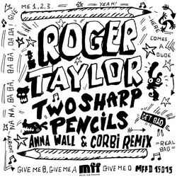 Roger Taylor Two Sharp Pencils (Get Bad)