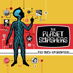 The Planet Smashers Too Much Information Vinyl LP