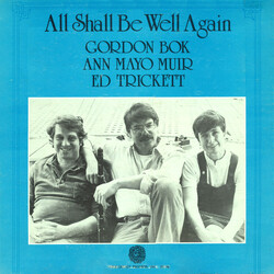 Gordon Bok / Ann Mayo Muir / Ed Trickett All Shall Be Well Again