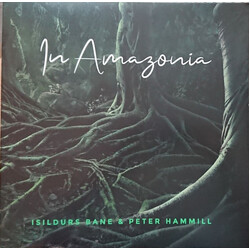 Isildurs Bane / Peter Hammill In Amazonia
