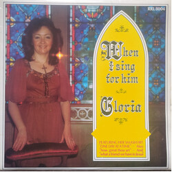 Gloria When I Sing For Him