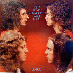 Slade Old New Borrowed And Blue
