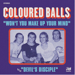 Coloured Balls Won't You Make Up Your Mind / Devil's Disciple