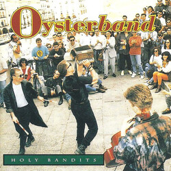 Oysterband Holy Bandits