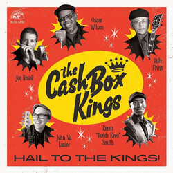 The Cash Box Kings Hail To The Kings!