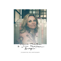 Claire Martin / Jim Mullen Bumpin' (Celebrating Wes Montgomery)