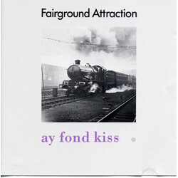 Fairground Attraction Ay Fond Kiss.