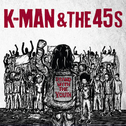 K-Man & The 45's Stand With The Youth Vinyl LP