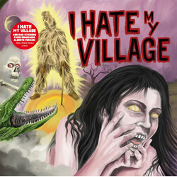 I Hate My Village I Hate My Village