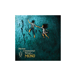 Mono (7) Hymn To The Immortal Wind