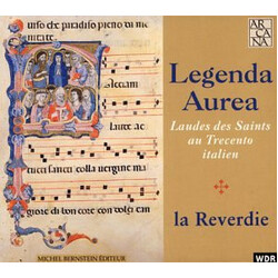 La Reverdie Legenda Aurea - Laudes Des Saints Au Trecento Italien