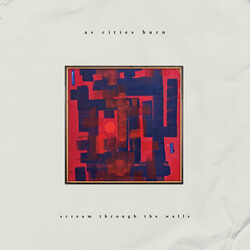 As Cities Burn Scream Through The Walls Vinyl LP